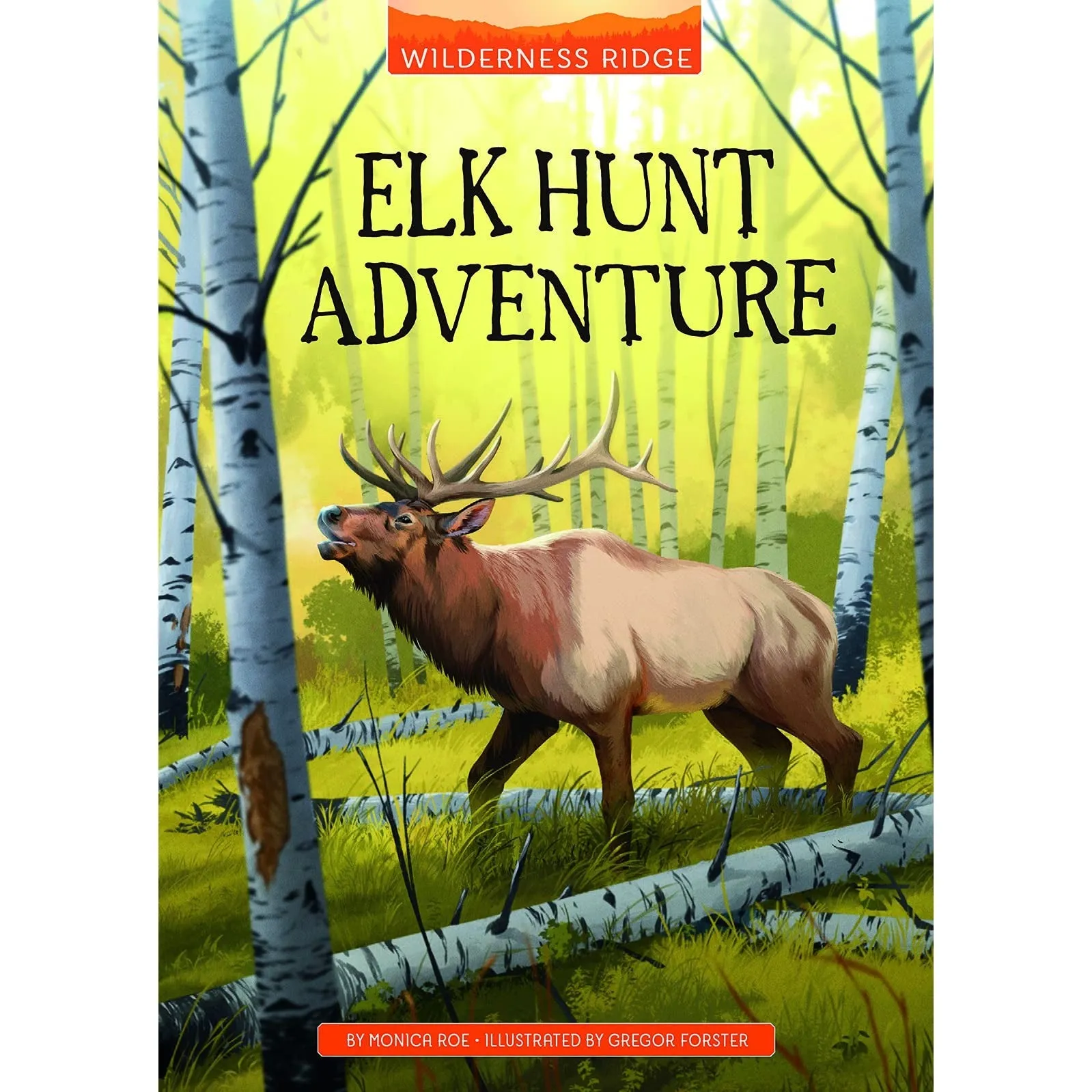 Capstone Publishing: Elk Hunt Adventure (Wilderness Ridge) (Paperback Book)