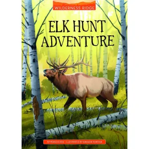Capstone Publishing: Elk Hunt Adventure (Wilderness Ridge) (Paperback Book)