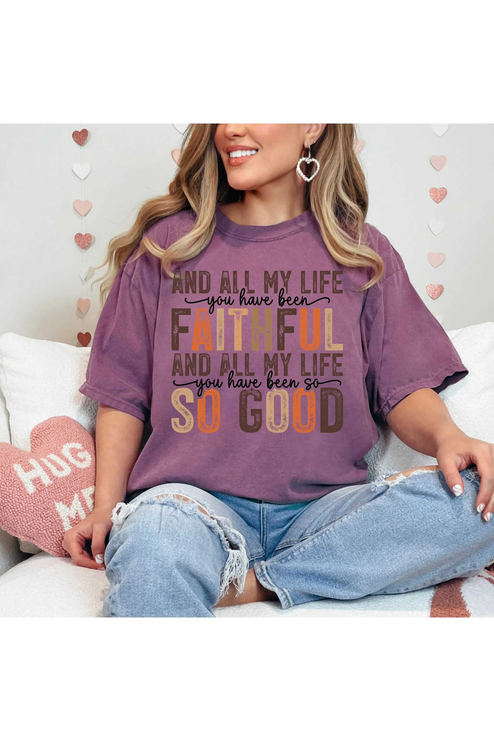 Faithful & So Good Inspirational Comfort Colors T-Shirt