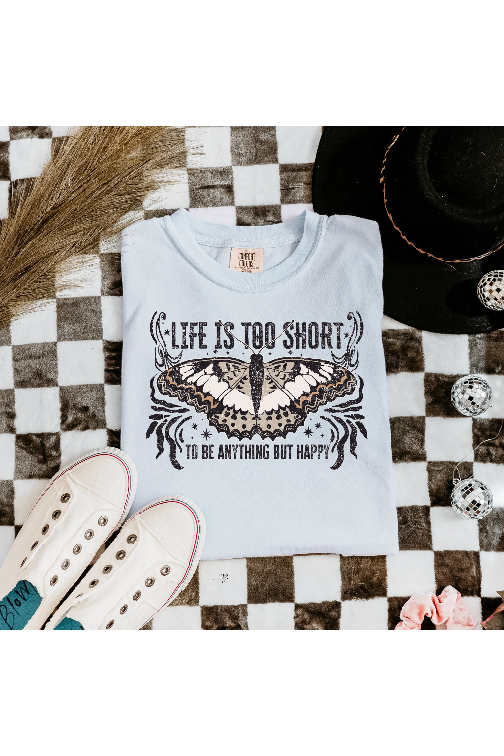 Life is Short, Be Happy Comfort Colors T-Shirt