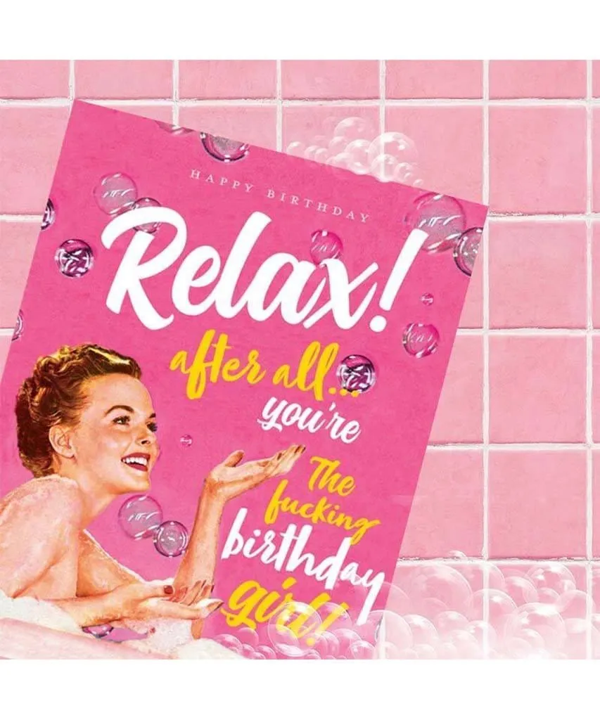 Relax Birthday Girl