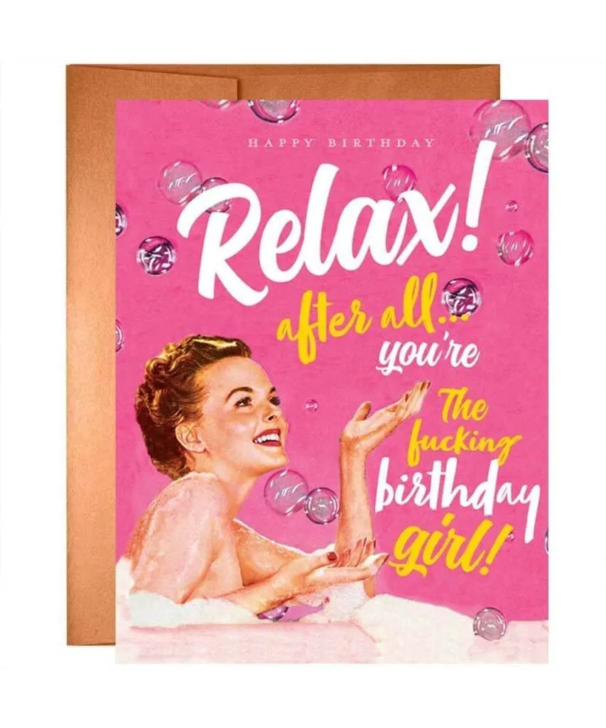 Relax Birthday Girl