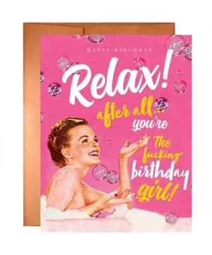 Relax Birthday Girl