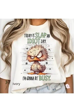 SLAP AN IDIOT DAY Comfort Colors T-Shirt